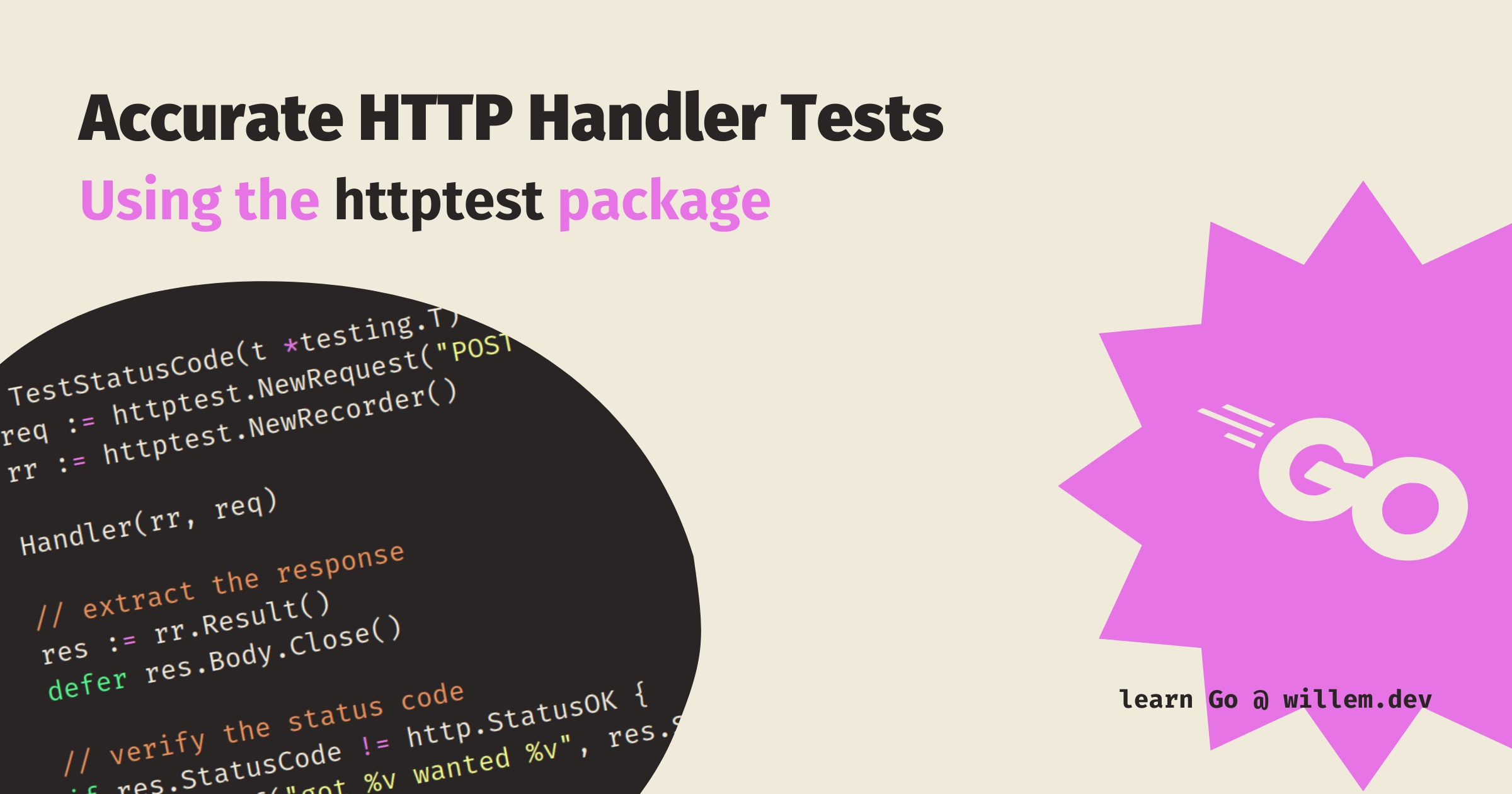 Avoid inaccurate tests use httptest when testing http handlers in go